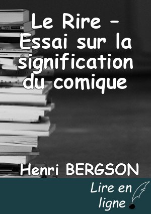 Le Rire – Essai sur la signification du comique
