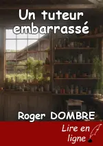 Un tuteur embarrassé