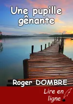 Une pupille gênante
