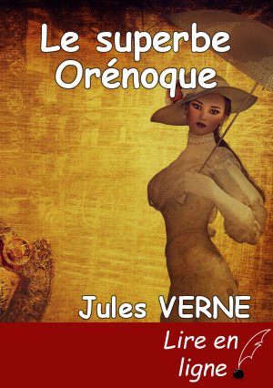Le superbe Orénoque