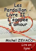 Les Pardaillan - Livre II : L'épopée d'amour