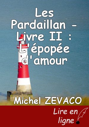 Les Pardaillan - Livre II : L'épopée d'amour