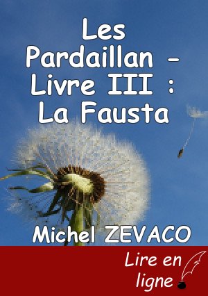 Les Pardaillan - Livre III : La Fausta