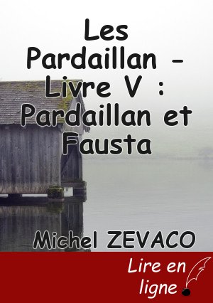 Les Pardaillan - Livre V : Pardaillan et Fausta