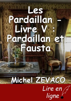 Les Pardaillan - Livre V : Pardaillan et Fausta