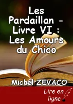 Les Pardaillan - Livre VI : Les Amours du Chico