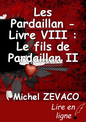 Les Pardaillan - Livre VIII : Le fils de Pardaillan II