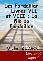 Les Pardaillan - Livres VII et VIII : Le fils de Pardaillan
