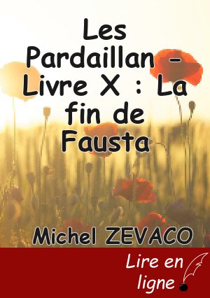Les Pardaillan - Livre X : La fin de Fausta