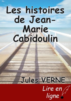 Les histoires de Jean-Marie Cabidoulin