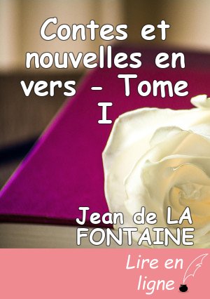 Contes et nouvelles en vers - Tome I