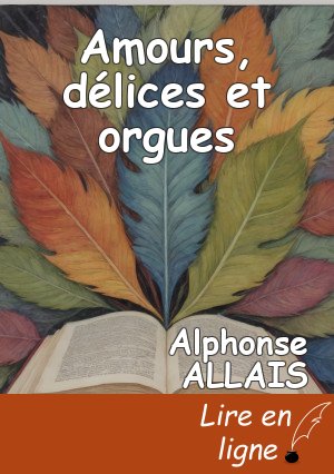 Amours, délices et orgues