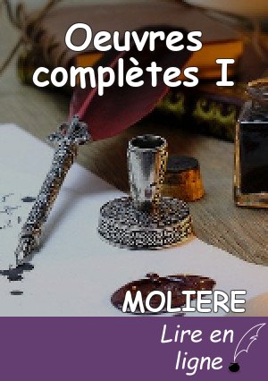 Oeuvres complètes I