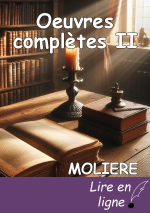 Oeuvres complètes II
