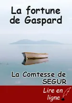 La fortune de Gaspard