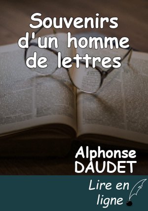 Souvenirs d'un homme de lettres