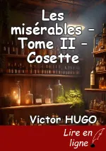 Les misérables – Tome II – Cosette