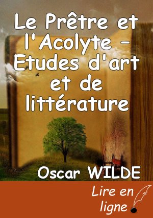 Le Prêtre et l'Acolyte – Etudes d'art et de littérature