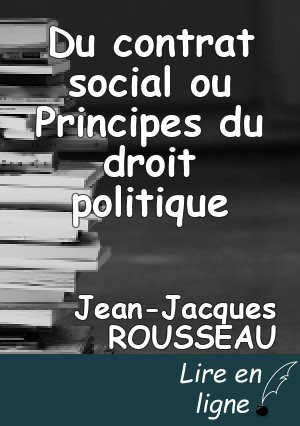 Du contrat social ou Principes du droit politique