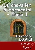 Le chevalier d'Harmental – Tome I