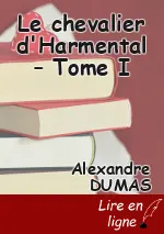 Le chevalier d'Harmental – Tome I