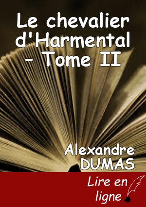 Le chevalier d'Harmental – Tome II