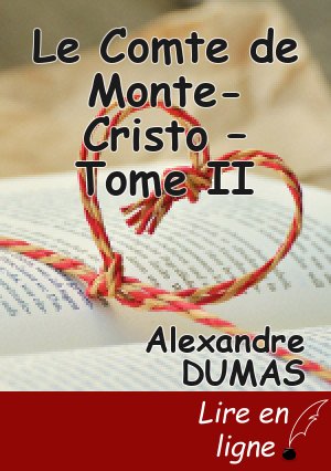 Le Comte de Monte-Cristo – Tome II