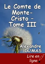 Le Comte de Monte-Cristo – Tome III
