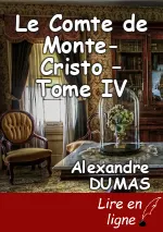 Le Comte de Monte-Cristo – Tome IV