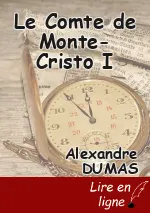 Le Comte de Monte-Cristo I