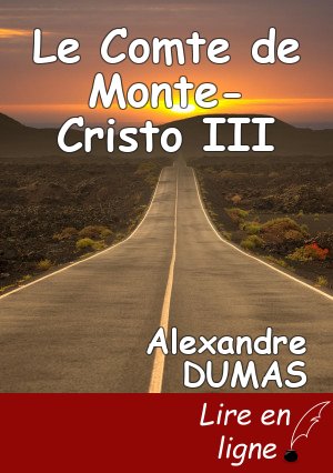 Le Comte de Monte-Cristo III
