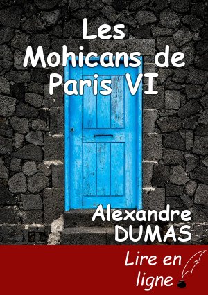 Les Mohicans de Paris VI