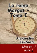 La reine Margot – Tome I