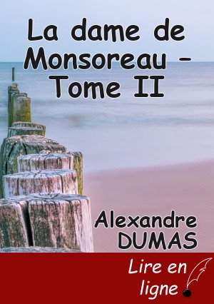 La dame de Monsoreau – Tome II