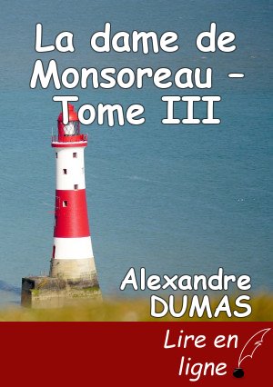 La dame de Monsoreau – Tome III
