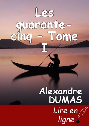 Les quarante-cinq – Tome I