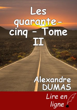 Les quarante-cinq – Tome II