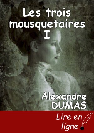 Les trois mousquetaires I