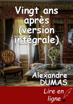 Vingt ans après (version intégrale)