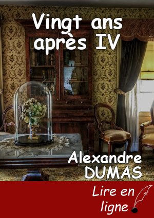 Vingt ans après IV