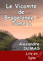 Le Vicomte de Bragelonne – Tome I