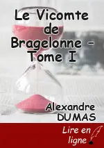 Le Vicomte de Bragelonne – Tome I