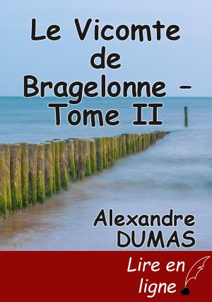 Le Vicomte de Bragelonne – Tome II