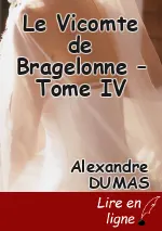 Le Vicomte de Bragelonne – Tome IV
