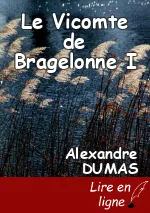 Le Vicomte de Bragelonne I