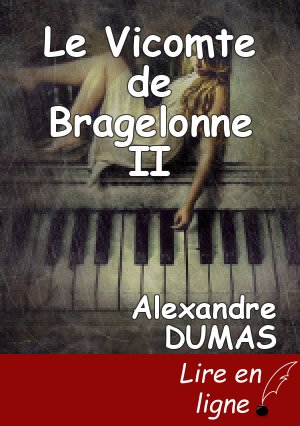 Le Vicomte de Bragelonne II