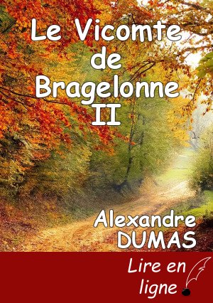 Le Vicomte de Bragelonne II