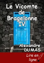 Le Vicomte de Bragelonne IV