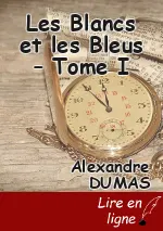 Les Blancs et les Bleus – Tome I