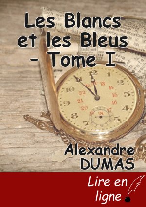 Les Blancs et les Bleus – Tome I